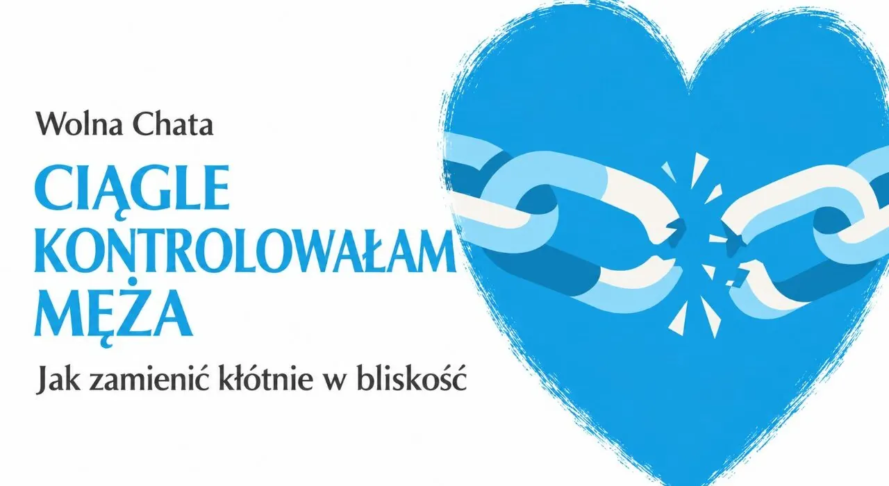 Jak zamienić kłótnie w bliskość? Anna z Łomży i warsztaty 12 kroków, które uratowały jej małżeństwo